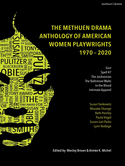 Title details for The Methuen Drama Anthology of American Women Playwrights by Susan Yankowitz - Available